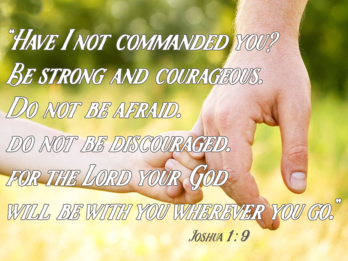 Strong & courageous 1