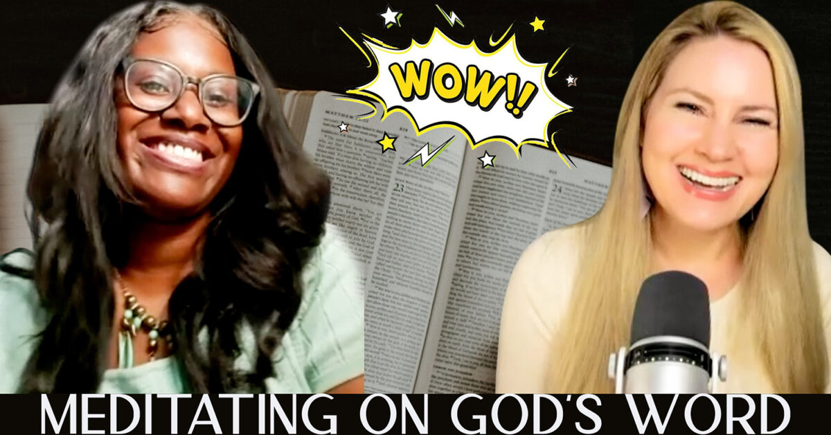 Meditating on gods word